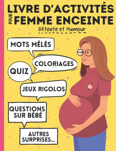 Livre d'activités pour femme enceinte : jeux, mots mêlés, coloriages,